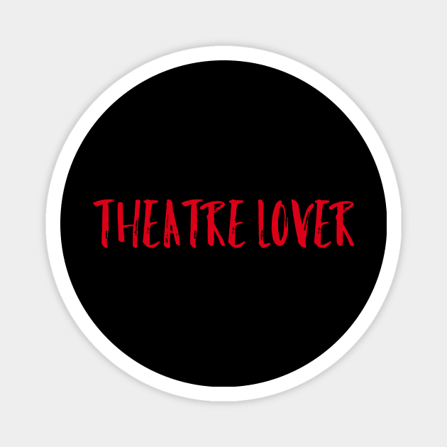 Theatre Lover Red Design Magnet by Teatro